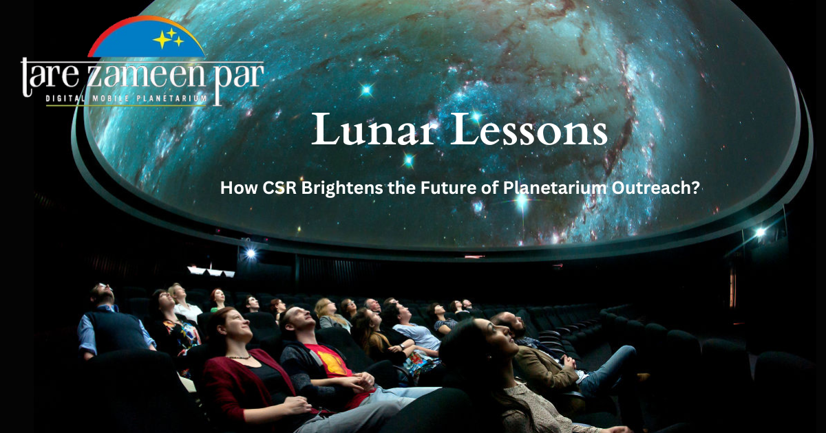 Lunar Lessons: How CSR Brightens the Future of Planetarium Outreach